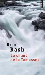 Le chant de la Tamassee - Ron Rash