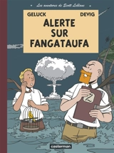 Les aventures de Scott Leblanc. Vol. 1. Alerte sur Fangataufa - Philippe Geluck