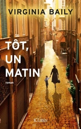 Tôt, un matin - Virginia Baily