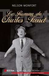 Le roman de Charles Trenet - Nelson Monfort