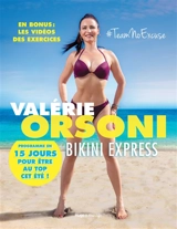 Bikini express : programme en 15 jours pour être au top cet été ! - Valérie Orsoni