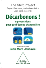 Décarbonons ! : 9 propositions pour que l'Europe change d'ère - Zeynep Kahraman