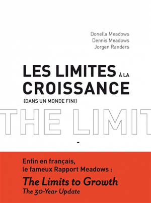 Les limites à la croissance (dans un monde fini) - Donella H. Meadows