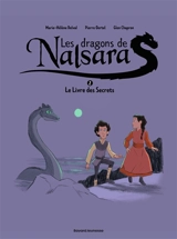 Les dragons de Nalsara. Vol. 2. Le livre des secrets - Marie-Hélène Delval