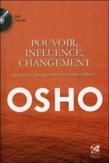 Pouvoir, influence, changement : que puis-je faire pour rendre le monde meilleur ? - Osho