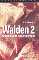 Walden 2 : communauté expérimentale - Burrhus Frederic Skinner