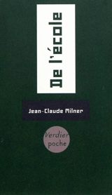 De l'école : essai - Jean-Claude Milner