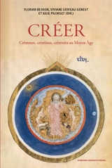 Créer : créateurs, créations, créatures au Moyen Age