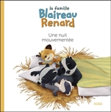 La famille Blaireau Renard. Une nuit mouvementée - Emmanuelle Kecir-Lepetit