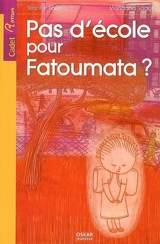 Pas d'école pour Fatoumata ? - Jeanne Failevic