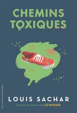 Chemins toxiques - Louis Sachar