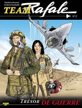 Team Rafale. Vol. 2. Trésor de guerre - Frédéric Zumbiehl