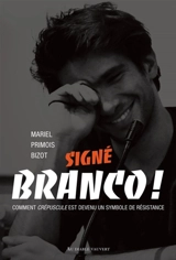 Signé Branco ! : comment Crépuscule est devenu un symbole de résistance - Mariel Primois Bizot