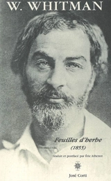 Feuilles d'herbe : 1855 - Walt Whitman