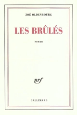 Les brûlés - Zoé Oldenbourg