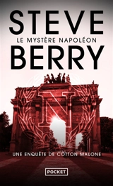 Une enquête de Cotton Malone. Le mystère Napoléon - Steve Berry