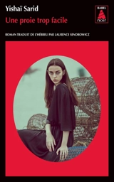 Une proie trop facile - Yishai Sarid