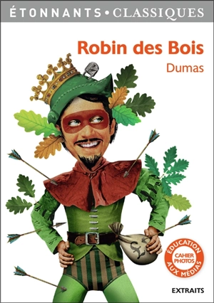 Robin des Bois : extraits - Alexandre Dumas