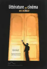 Figures de l'art, n° 24. Littérature et cinéma en miroir