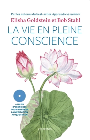 La vie en pleine conscience - Bob Stahl