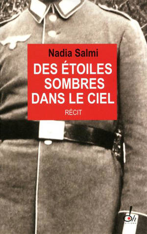 Des étoiles sombres dans le ciel : récit - Nadia Salmi
