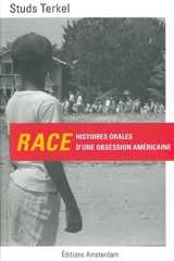 Race : histoires orales d'une obsession américaine - Studs Terkel