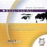 Les rêveries du promeneur solitaire - Jean-Jacques Rousseau