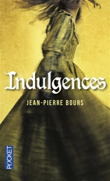 Indulgences - Jean-Pierre Bours