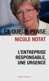 L'entreprise responsable, une urgence - Nicole Notat