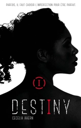 Destiny. Vol. 1 - Cecelia Ahern