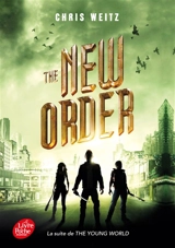 The young world. Vol. 2. The new order - Chris Weitz