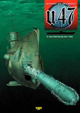U-47. Vol. 5. Aux portes de New York - Mark Jennison