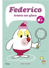 Federico. Vol. 1. Tennis sur glace - Maximiliano Luchini