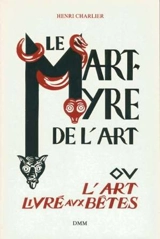 Le Martyre de l'art - Henri Charlier