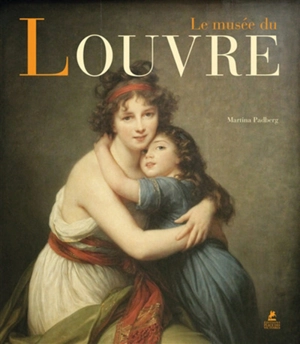 Le musée du Louvre - Martina Padberg
