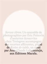 Servez citron. Restes de table - Eric Poitevin