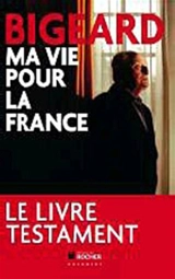 Ma vie pour la France - Marcel Bigeard