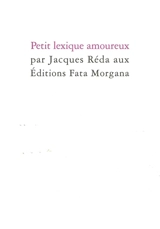 Petit lexique amoureux - Jacques Réda
