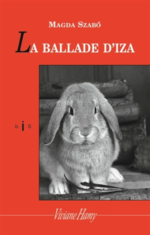 La ballade d'Iza - Magda Szabo