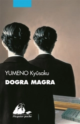 Dogra Magra - Kyûsaku Yumeno