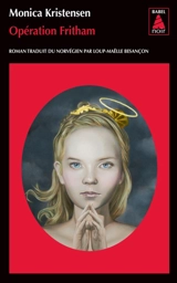 Opération Fritham - Monica Kristensen
