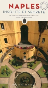 Naples insolite et secrète - Valerio Ceva Grimaldi