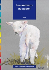 Les animaux au pastel - Gilse