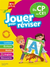 Jouer pour réviser du CP au CE1, 6-7 ans : lecture, écriture, maths, anglais, découverte - Michèle Lecreux