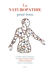 La naturopathie pour tous - Louise Lemoine-Torrès