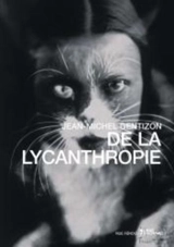 De la lycanthropie - Jean-Michel Gentizon