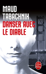 Danser avec le diable - Maud Tabachnik