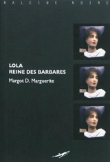 Lola, reine des barbares - Margot D. Marguerite