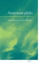 American philo : entretiens avec Anne Dufourmantelle - Avital Ronell