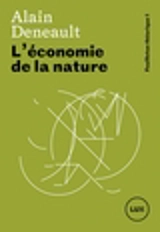 L'économie de la nature 1 - Alain Deneault